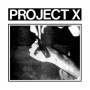 Project X - Straight Edge Revenge
