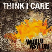 Think I Care - World Asylum