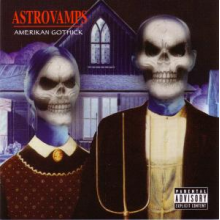 Astrovamps - Amerikan Gothick