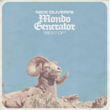 Oliveri, Nick -'S Mondo Generator- - Best of