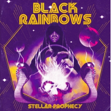 Black Rainbows - Stellar Prophecy