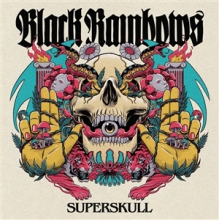Black Rainbows - Superskull