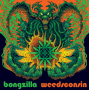 Bongzilla - Weedsconsin Deluxe