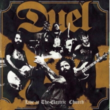 Duel - Live At the Electric Church
