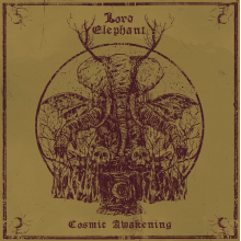 Lord Elephant - Cosmic Awakening