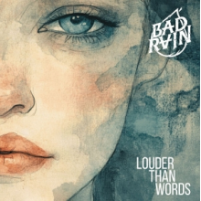 Bad Rain - Louder Than Words