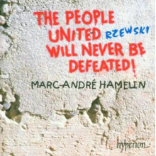 Hamelin, Marc-Andre - Rzewski: the People United Will Never Be Defeated!