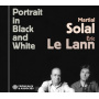 Solal, Martial & Eric Le Lann - Portrait In Black and White