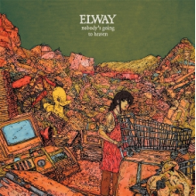 Elway - Nobody's Going To Heaven