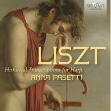 Pasetti, Anna - Liszt: Historical Transcriptions For Harp