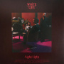 White Lies - Night Light