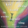 Choir of Trinity College Cambridge & Stephen La - Let All the World In Every Corner Sing