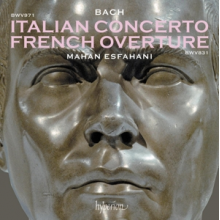 Esfahani, Mahan - Bach Italian Concerto & French Overture Bwv 831