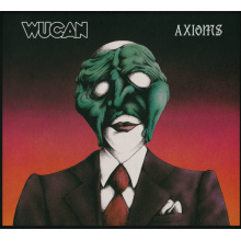 Wucan - Axioms