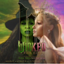 Wicked Movie Cast & Cynthia Erivo & Ariana Grande - Wicked: For Good the Soundtrack