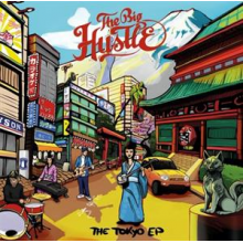 Big Hustle - Tokyo