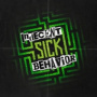 Indecent Behavior - Sick