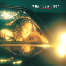 Keiko "Myrah" Tohyama - What Can I Do?