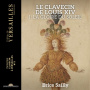 Sailly, Brice - Le Clavecin De Louis Xiv - La Gloire Du Soleil
