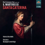 Girardello, Valeria - Pier Francesco Tosi: Il Martirio Di Santa Caterina