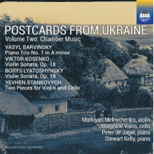 Melnychenko, Markiyan - Kosenko: Postcards From Ukraine, Volume Two: Chamber Music