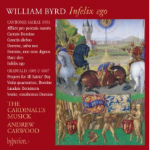Cardinall's Musick & Andrew Carwood - Byrd: Infelix Ego & Other Sacred Music (Byrd Editi
