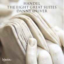 Driver, Danny - Handel: the 8 Great Suites For Keyboard