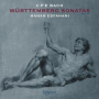 Esfahani, Mahan - C.P.E. Bach: Wurttemberg Sonatas, H.30-H.36