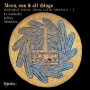 Ex Cathedra & Jeffrey Skidmore - Moon, Sun & All Things: Baroque Music From Latin A