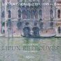 Isserlis, Steven & Thomas Ades - Lieux Retrouves: Music For Cello & Piano ? Liszt,
