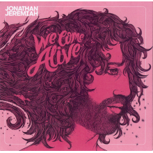 Jeremiah, Jonathan - We Come Alive