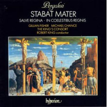 King's Consort & Robert King - Pergolesi: Stabat Mater; Salve Regina In a Minor