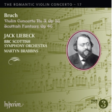 Liebeck, Jack & Bbc Scottish Symphony Orchestra & Mar - Bruch: Violin Concerto No. 3 & Scottish Fantasy (H
