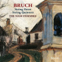 Nash Ensemble - Bruch: String Quintets & Octet