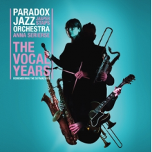 Paradox Jazz Orchestra & Jasper Staps & Anna Serierse - The Vocal Years - Remembering the Skymasters