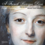 Sampson, Carolyn & Ex Cathedra & Jeffrey Skidmore - A French Baroque Diva: Soprano Arias For Marie Fel