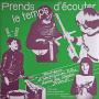 Various - Prends Le Temps D Ecouter