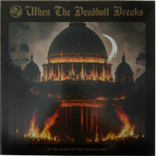 When the Deadbolt Breaks - In the Glow of the Vatican Fire