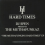 Muthafunkaz - The Muthafunking Hard Times