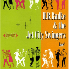 Radke, Hb -& the Jet City Swingers- - Live