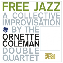 Coleman Double Quartet, Ornette - Free Jazz