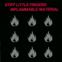 Stiff Little Fingers - Inflammable Material