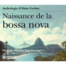 V/A - Naissance De La Bossa Nova- Rio De Janeiro, New York, L