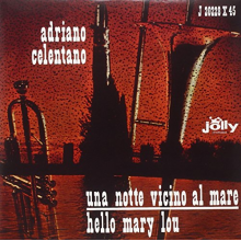 Celentano, Adriano - 7-Una Notte Vicino Al Mare/Hello Mary Lou