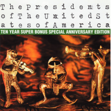Presidents of the United States of America - Presidents of the United States of America
