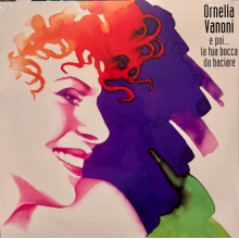 Vanoni, Ornella - E Poi... La Tua Bocca Da Baciare