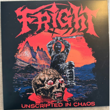 Fright - Unscripted In Chaos