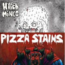 Hyper Minds & Pizza Stains - 7-Split