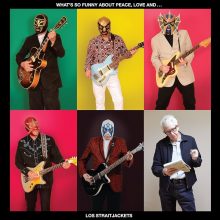Los Straitjackets - What's So Funny About Peace, Love and Los Straitjackets