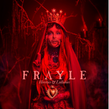 Frayle - Heretics & Lullabies